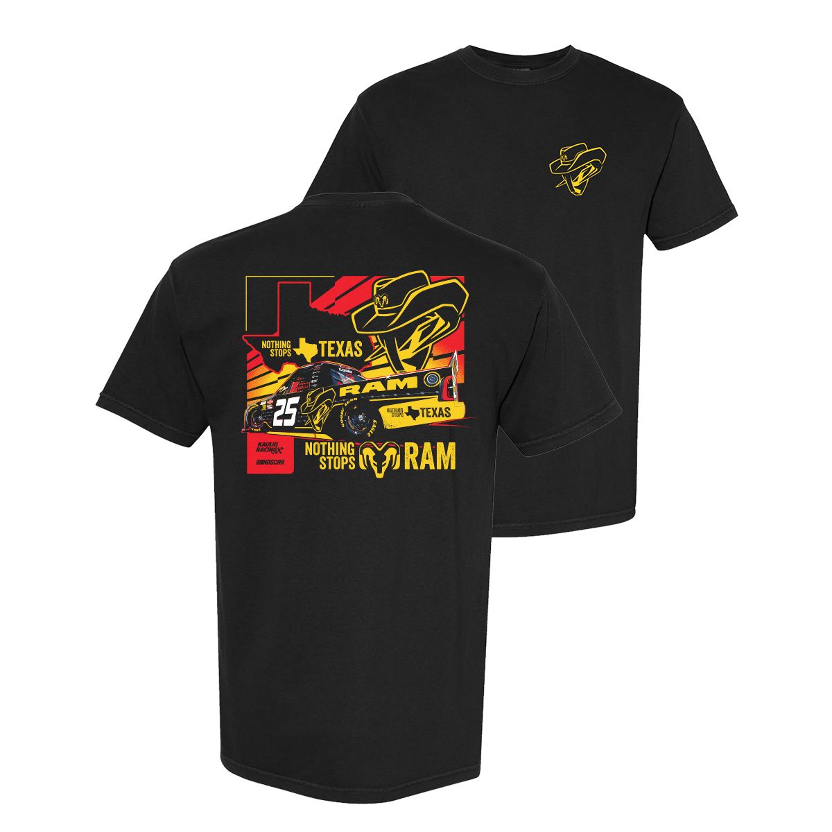 Kaulig Racing x Ram - #25 Nothing Stops Texas T-Shirt